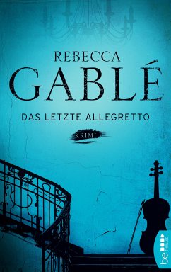 Das letzte Allegretto (eBook, ePUB) - Gablé, Rebecca