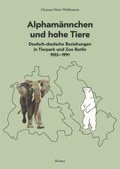 Alphamännchen und hohe Tiere (eBook, PDF) - Maier-Wolthausen, Clemens
