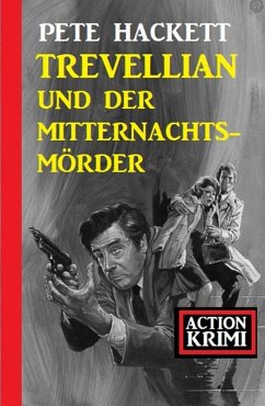 Cover Trevellian und der Mitternachtsmörder: Action Krimi (eBook, ePUB)