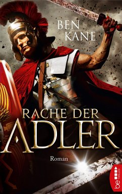 Rache der Adler (eBook, ePUB) - Kane, Ben