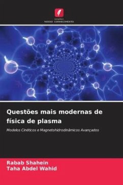 Questões mais modernas de física de plasma - Shahein, Rabab;Abdel Wahid, Taha