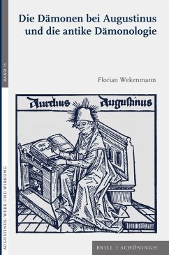 Die Dämonen bei Augustinus und die antike Dämonologie - Wekenmann, Florian