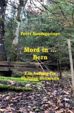 Mord in ... Bern - Baumgartner, Peter