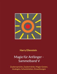 Magie für Anfänger - Sammelband V - Eilenstein, Harry