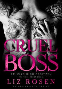 Cruel Boss - Rosen, Liz