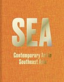 SEA - Contemporary Art Practices in Southeast Asia