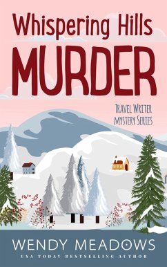 Cover Whispering Hills Murder (Travel Writer Mystery, #4) (eBook, ePUB)