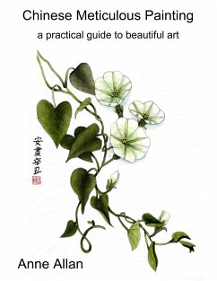 Chinese Meticulous Painting - a practical guide to beautiful art - Allan, Anne