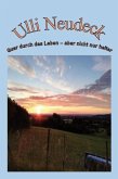 Quer durch das Leben - aber nicht nur heiter Quer durch das Leben - aber nicht nur heiter