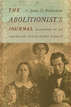 The Abolitionist's Journal (eBook, ePUB) - Richardson, James D.