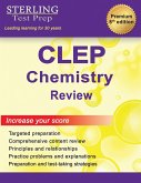 Sterling Test Prep CLEP Chemistry Review