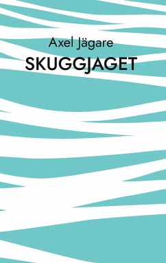 Skuggjaget - Jägare, Axel