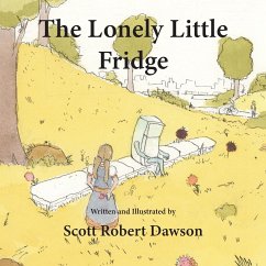 The Lonely Little Fridge - Dawson, Scott Robert