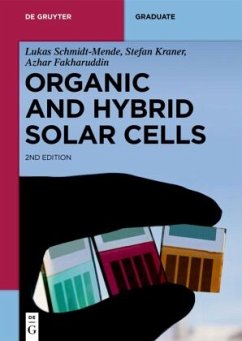Organic and Hybrid Solar Cells - Schmidt-Mende, Lukas;Kraner, Stefan;Fakharuddin, Azhar