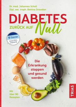 Diabetes zurück auf Null - Scholl, Johannes;Snowdon, Bettina