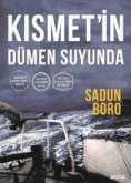 Kismetin Dümen Suyunda