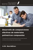Desarrollo de composiciones efectivas de materiales poliméricos compuestos Desarrollo de composiciones efectivas de materiales poliméricos compuestos