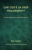 Che cos'è la Deep Philosophy?