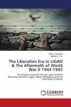 The Liberation Era in LIGAO & The Aftermath of World War II 1944-1945