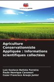 Agriculture Conservationniste Appliquée : Informations scientifiques collectées