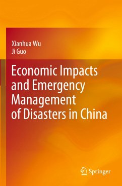 Economic Impacts and Emergency Management of Disasters in China - Wu, Xianhua;Guo, Ji