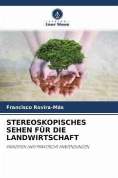 STEREOSKOPISCHES SEHEN FÜR DIE LANDWIRTSCHAFT - Rovira-Más, Francisco