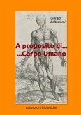 A proposito di...Corpo Umano