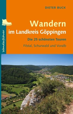 Wandern im Landkreis Göppingen - Buck, Dieter