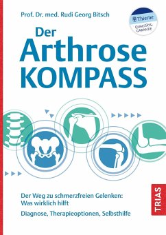 Der Arthrose-Kompass - Bitsch, Rudi Georg