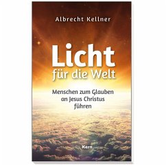 Licht für die Welt - Dr. Kellner, Albrecht