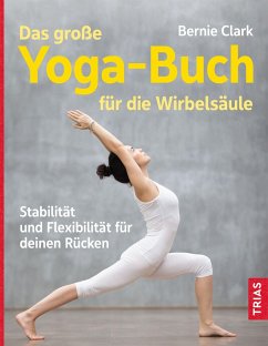 Das große Yoga-Buch für die Wirbelsäule - Clark, Bernie