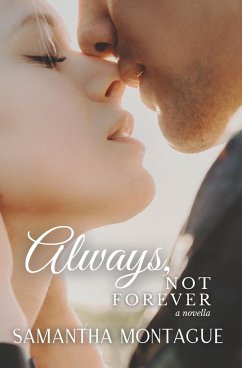 Always, Not Forever - Montague, Samantha