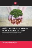 VISÃO ESTEREOSCÓPICA PARA A AGRICULTURA