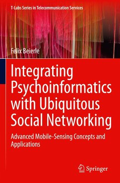 Integrating Psychoinformatics with Ubiquitous Social Networking - Beierle, Felix