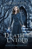 Death Untold: A Reverse Harem Paranormal Romance (The Witch's Rebels, #5) (eBook, ePUB)