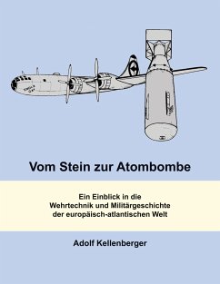 Vom Stein zur Atombombe - Kellenberger, Adolf