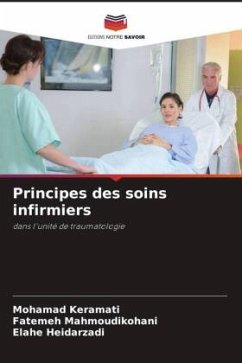 Principes des soins infirmiers - Keramati, Mohamad;Mahmoudikohani, Fatemeh;Heidarzadi, Elahe