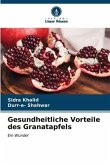 Gesundheitliche Vorteile des Granatapfels