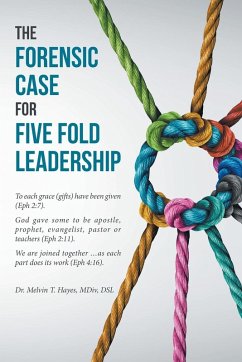 The Forensic Case For Five Fold Leadership The Forensic Case For Five Fold Leadership