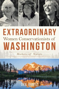 Extraordinary Women Conservationists of Washington - Arntz, Dee