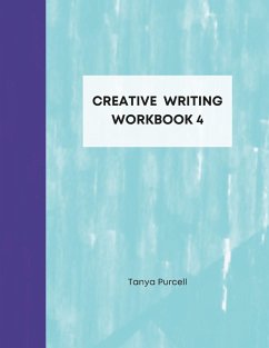 Creative Writing Workbook 4 - Purcell, Tanya