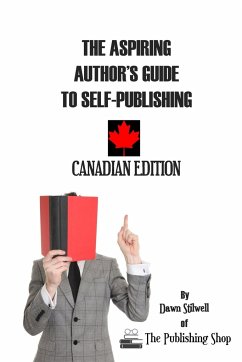 The Aspiring Author's Guide to Self-Publishing - Stilwell, Dawn