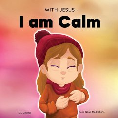 With Jesus I am Calm - Charles, G. L.; Meditations, Good News