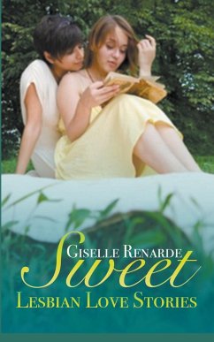 Sweet Lesbian Love Stories - Renarde, Giselle