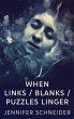 When Links / Blanks / Puzzles Linger - Bild 1