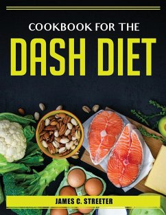 Cookbook for the DASH Diet - James C Streeter