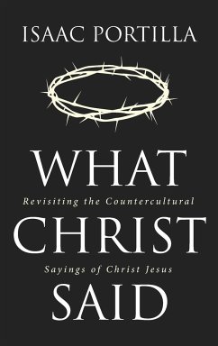 What Christ Said - Portilla, Isaac