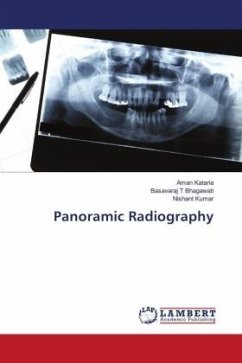 Panoramic Radiography - Kataria, Aman;Bhagawati, Basavaraj T;Kumar, Nishant