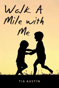 Walk a Mile with Me - Austin, Tia