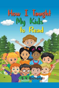 How I Taught My Kids to Read - Richard, S V